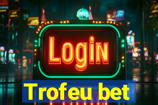 Trofeu bet